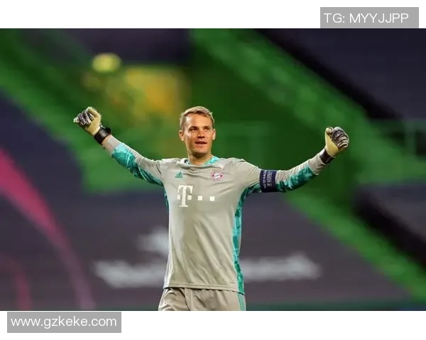 拜仁门将诺伊尔：回归巅峰状态展现出色表现